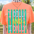 I Dilly and I Dally Tee