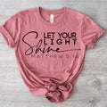 Let your light shine tshirt ( Pre-Order)